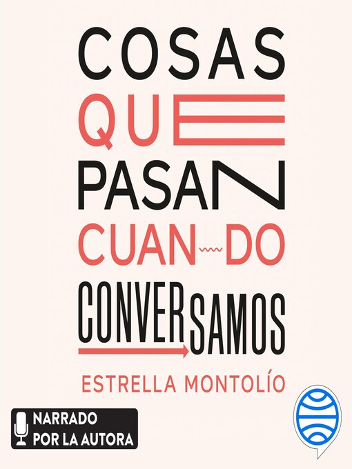 Title details for Cosas que pasan cuando conversamos by Estrella Montolío - Available